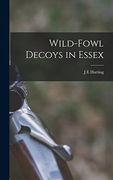 Wild-fowl Decoys in Essex (en Inglés)