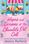 Hopes and Dreams at The Chocolate Pot Café (en Inglés)