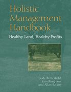 Holistic Management Handbook: Healthy Land, Healthy Profits (en Inglés)