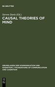 Causal Theories of Mind: Action, Knowledge, Memory, Perception and Reference (Grundlagen der Kommunikation und Kognition 