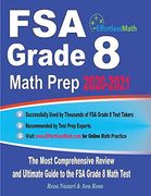 Fsa Grade 8 Math Prep 2020-2021: The Most Comprehensive Review and Ultimate Guide to the fsa Grade 8 Math Test (en Inglés)