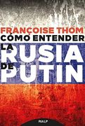 Cómo Entender la Rusia de Putin