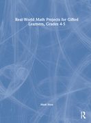 Real-World Math Projects for Gifted Learners, Grades 4-5 (en Inglés)
