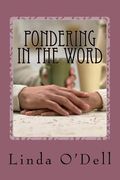 Pondering In the Word: Devotionals From Prison Ministry (en Inglés)