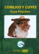Conejos Y Cuyes Guía Práctica (Libro Más 2 Dvd’s)