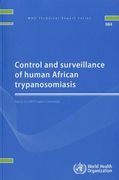 Control and Surveillance of Human African Trypanosomiasis (en Inglés)