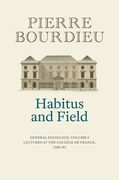 Habitus and Field: General Sociology, Volume 2 (1982-1983)