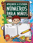 Aprender a Escribir Números Para Niños: Primeros Ejercicios de Escritura Para Aprender los Números del 0 al 20 (in Spanish)