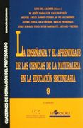 La Enseñanza y el Aprendizaje de las Ciencias de la Naturaleza en la Educación Secundaria (in Spanish)