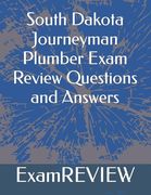 South Dakota Journeyman Plumber Exam Review Questions and Answers (en Inglés)