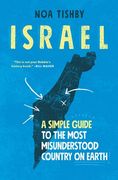 Israel: A Simple Guide to the Most Misunderstood Country on Earth (en Inglés)