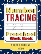 Number Tracing Preschool Workbook. Number Tracing Age 3-5: Writing and Coloring + Activities Book. (8.5x11) 83 pages. Traceable Numbers 1-20. For Pres (en Inglés)