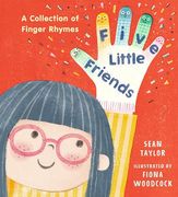 Five Little Friends: A Collection of Finger Rhymes (en Inglés)
