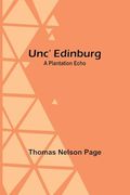 Unc' Edinburg: A Plantation Echo