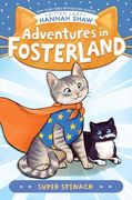 Super Spinach (Adventures in Fosterland) (en Inglés)