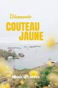 Découvrir COUTEAU JAUNE 2024 2025: Dévoilement du joyau du nord des Territoires du Nord-Ouest du Canada. (en Francés)
