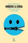 Morderse la Lengua. Corrección Política y Posverdad