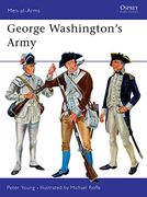 George Washington’S Army (Men-At-Arms) (en Inglés)