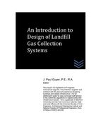 An Introduction to Design of Landfill Gas Collection Systems (en Inglés)