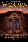 Wizards: Magical Tales From the Masters of Modern Fantasy (en Inglés)