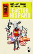 El factor hispano: Serie 21 Dedos, 2 (Novela y Relatos)