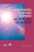 Bajo el sol de la Rave