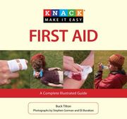 Knack First Aid: A Complete Illustrated Guide (en Inglés)