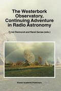 the westerbork observatory, continuing adventure in radio astronomy