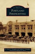 Portland Firefighting (en Inglés)