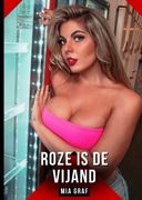Roze is de vijand: Verboden erotische verhalen met expliciete seks voor volwassenen.DE (en Flamenco)