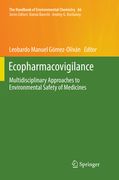 Ecopharmacovigilance: Multidisciplinary Approaches to Environmental Safety of Medicines (en Inglés)