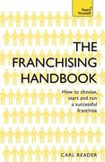 The Franchising Handbook: How to Choose, Start & Run a Successful Franchise (en Inglés)