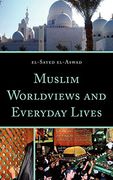Muslim Worldviews and Everyday Lives (en Inglés)