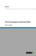 the puritan legacy to american politics (en Inglés)