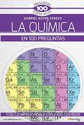 La Química en 100 Preguntas (100 Preguntas Esenciales)