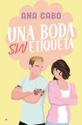 Una Boda sin Etiqueta (in Spanish)