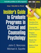 Insider's Guide to Graduate Programs in Clinical and Counseling Psychology: 2024/2025 Edition (en Inglés)