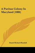 a puritan colony in maryland (1886) (en Inglés)