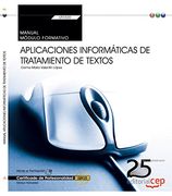 Manual. Aplicaciones Informáticas de Tratamiento de Textos (Transversal: Uf0320). Certificados de Profesionalidad (in Spanish)