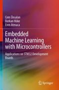 Embedded Machine Learning with Microcontrollers: Applications on Stm32 Development Boards (en Inglés)