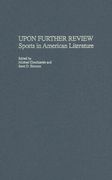 upon further review: sports in american literature (en Inglés)