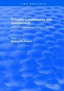 Cytolytic Lymphocytes and Complement Effectors of the Immune System: Volume 1 (en Inglés)