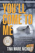 You'll Come To Me (Dusk to Dawn) (en Inglés)