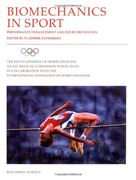 the encyclopaedia of sports medicine an ioc medical commission publication, biomechanics in sport: performance enhancement and injury prevention (en Inglés)
