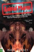 Animal Pharm: One Man's Struggle to Discover the Truth about Mad Cow Disease and Variant Cjd (en Inglés)