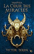La Cour des Miracles (Vampyria: Le Cycle de Jeanne) - 2 (2) (en Francés)