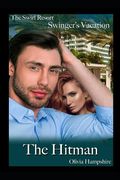 The Swirl Resort, Swinger's Vacation, the Hitman (en Inglés)