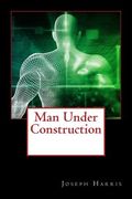 Man Under Construction (en Inglés)