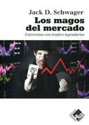 Los Magos del Mercado: Entrevistas con Traders Legendarios