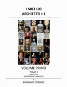 I Miei 100 Architetti + 1 - Volume I - Tomo II: L'architettura da BORROMINI a VANVITELLI (en Italiano)